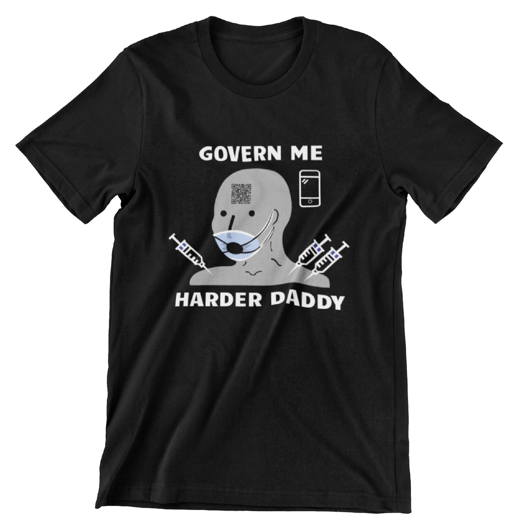 Govern Me Harder Daddy Mens Ladies Unisex Black T-shirt