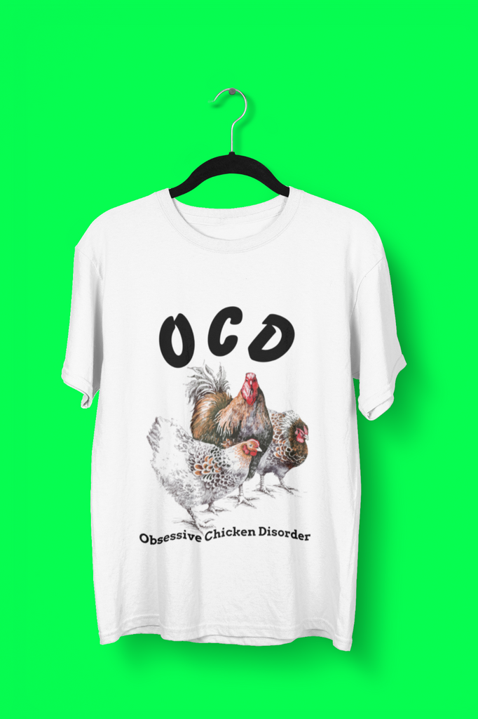 OCD Obsessive Chicken Disorder White T-shirt Gift