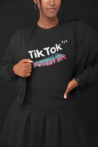 TikTok n FOREVER Mens Ladies Teenager Unisex Black T-shirt